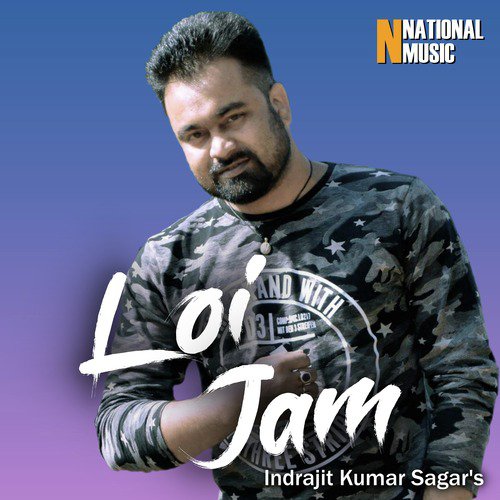 Loi Jam by Indrajit Kumar Sagar, Mallika Saikia - Download on PagalFree
