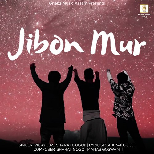 Jibon Mur by Sharat Gogoi, Manash Goswami - Download on PagalFree