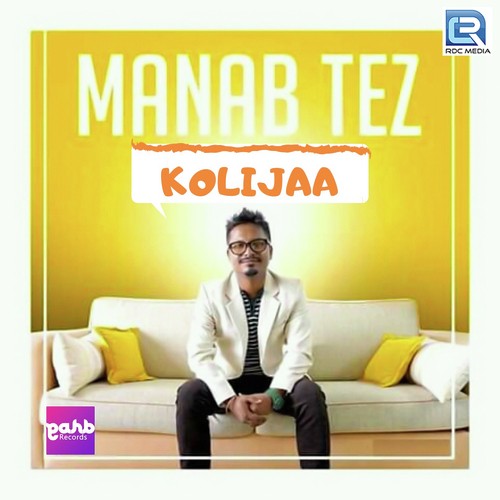 Kolijaa by Manab Tez, Queen Rani - Download on PagalFree