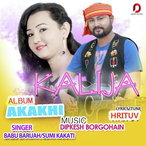Kalija by Babu Baruah, Sumi Kakati - Download on PagalFree