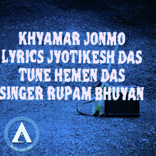 Khyamar Jonmo by Rupam Bhuyan - Download on PagalFree