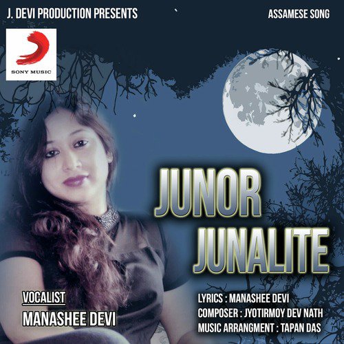Junor Junalite by Manashee Devi - Download on PagalFree