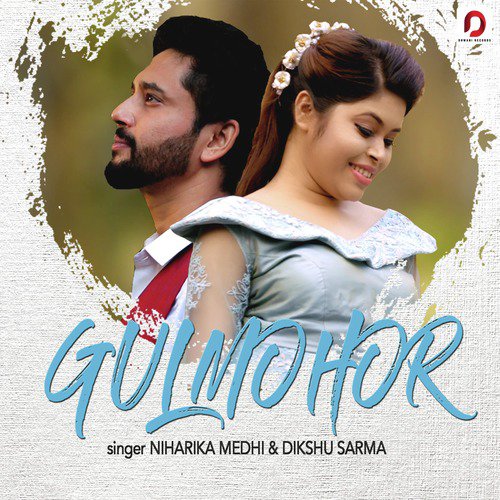 Gulmohor by Dikshu Sarma, Niharika Medhi - Download on PagalFree