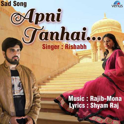 Apni Tanhai by Rishabh - Download on PagalFree