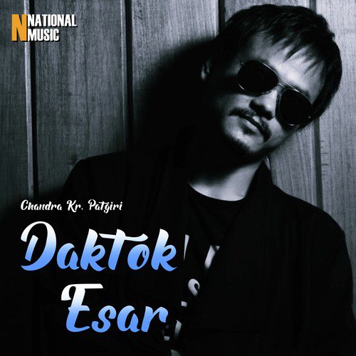 Daktok Esar by Chandra Kr. Patgiri - Download on PagalFree