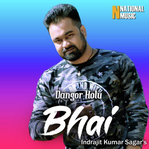 Dangor Holu Bhai by Indrajit Kumar Sagar - Download on PagalFree