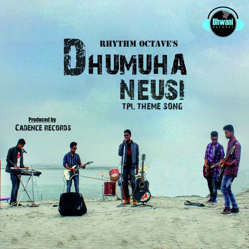 Dhumuha Neusi by Rhythm Octave - Download on PagalFree