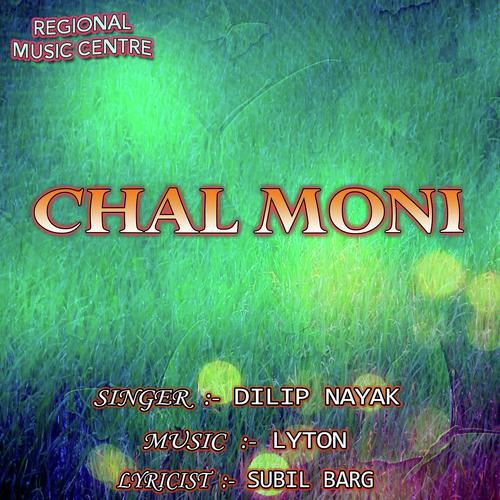 Chal Moni by Dilip Nayak - Download on PagalFree