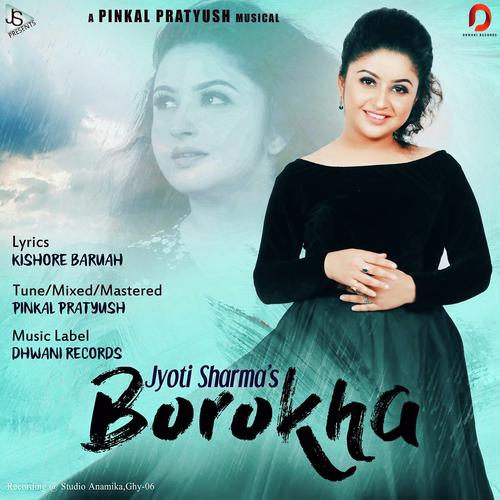 Borokha by Jyoti Sharma - Download on PagalFree