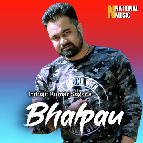 Bhalpau by Indrajit Kumar Sagar, Mallika Saikia - Download on PagalFree