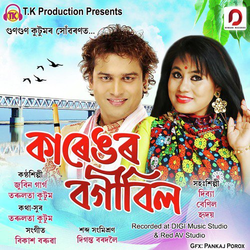 Bogibeel Bogibeel by Zubeen Garg, Tarulata Kutum - Download on PagalFree