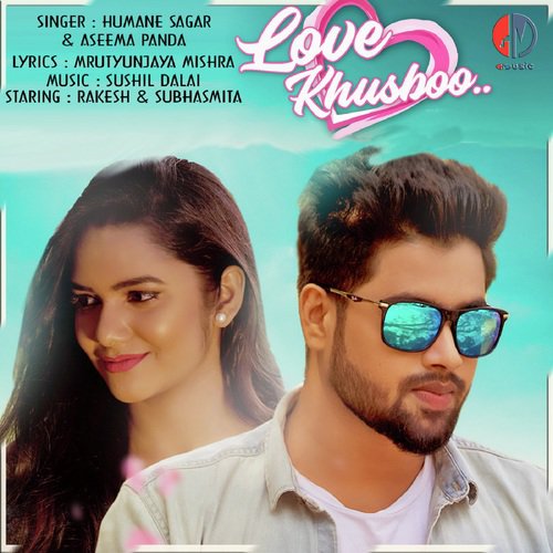 Love Khusboo by Aseema Panda, Abinash Kumar - Download on PagalFree