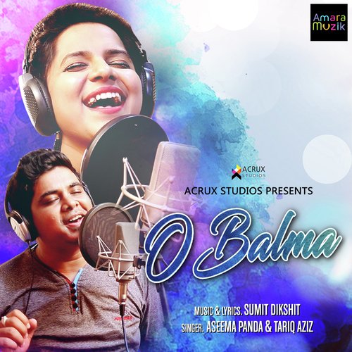 O Balma by Aseema Panda, Abinash Kumar - Download on PagalFree