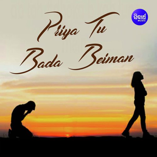 Priya Tu Bada Beiman by Mantu Chhuria - Download on PagalFree