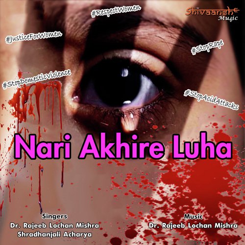 Nari Akhire Luha by Ramesh Mahanand - Download on PagalFree