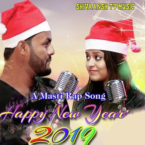 Happy New Year 2K19 by Amrita Nayak - Download on PagalFree