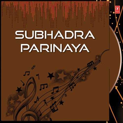 Subhadra Parinaya by Various Artists - Download on PagalFree