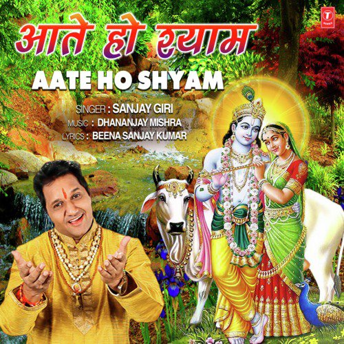 Aate Ho Shyam by Sanjay Giri - Download on PagalFree