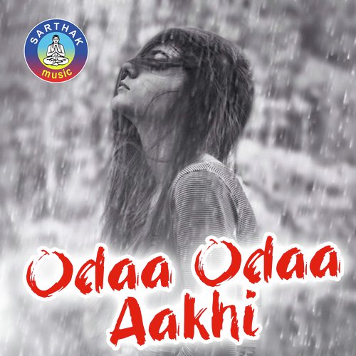 Odaa Odaa Aakhi Re by Saroj Pradhan - Download on PagalFree