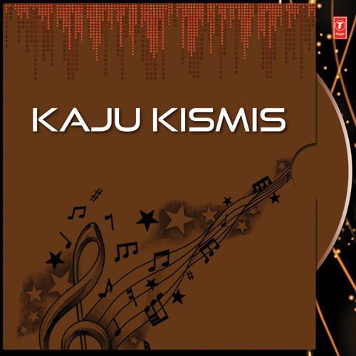 Kan Kaju Kismis by Various Artists - Download on PagalFree