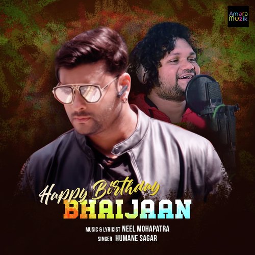 Happy Birthday Bhaijaan by Neel Mohapatra - Download on PagalFree