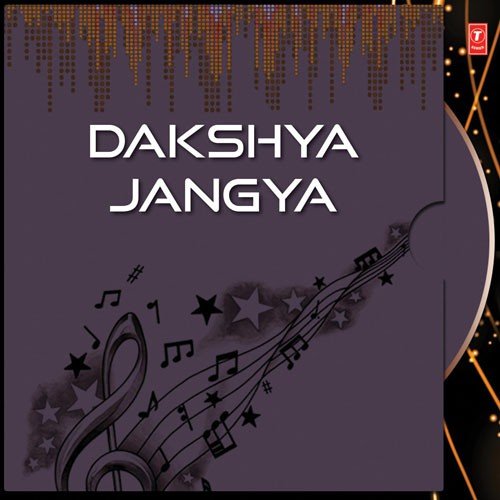 Dakshya Jangya by Various Artists - Download on PagalFree