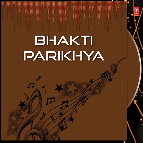 Bhakti Parikhya by Various Artists - Download on PagalFree