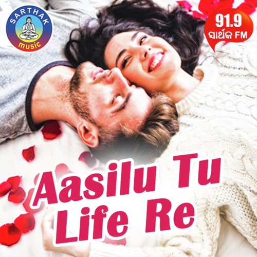 Aasilu Tu Life Re by Nibedita - Download on PagalFree