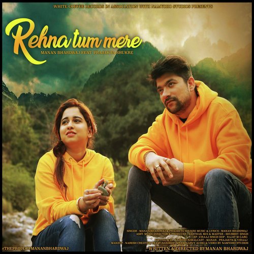 Rehna Tum Mere by Manan Bhardwaj, Manan - Download on PagalFree