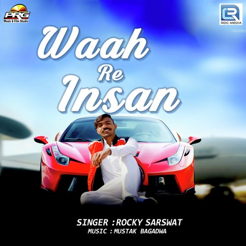 Waah Re Insan by Rocky Sarswat - Download on PagalFree