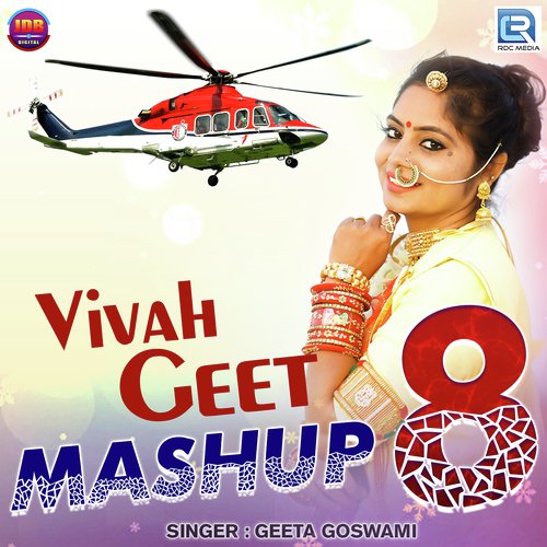 Vivah Geet Mashup 8 by Geeta Goswami - Download on PagalFree
