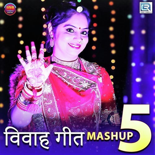 Vivah Geet Mashup 5 by Geeta Goswami - Download on PagalFree