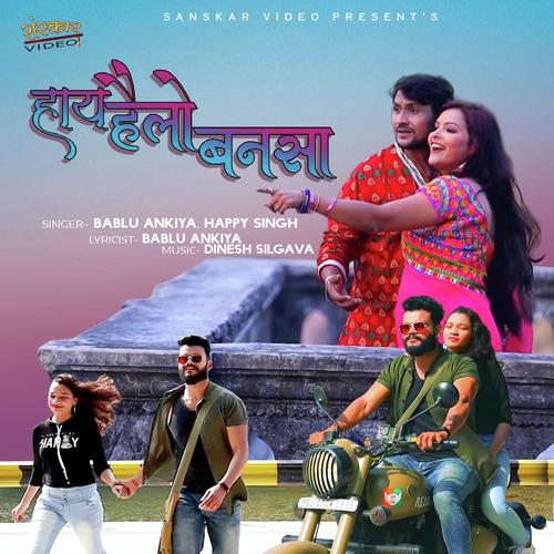 Hai Hello Bansa by Sonu Solanki, Bablu Ankiya - Download on PagalFree