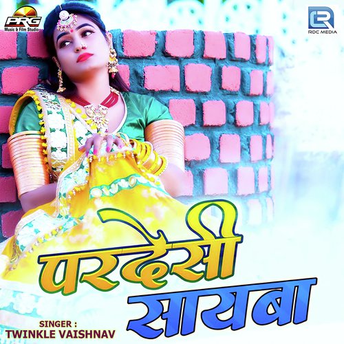 Pardeshi Sayba by Twinkal Vaishnav - Download on PagalFree
