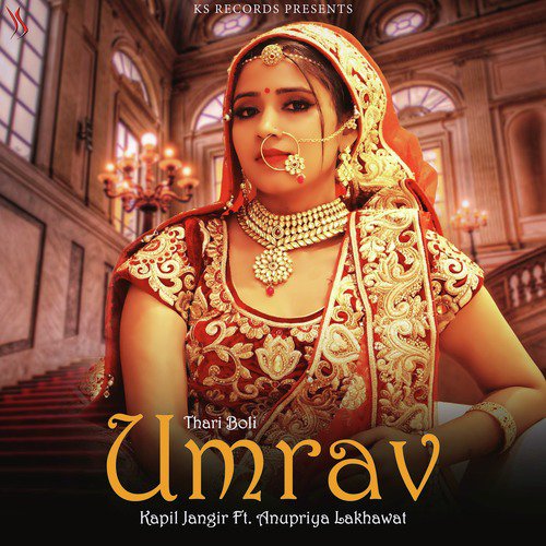 Umrav Thari Boli by Kapil Jangir, Anupriya lakhawat - Download on PagalFree