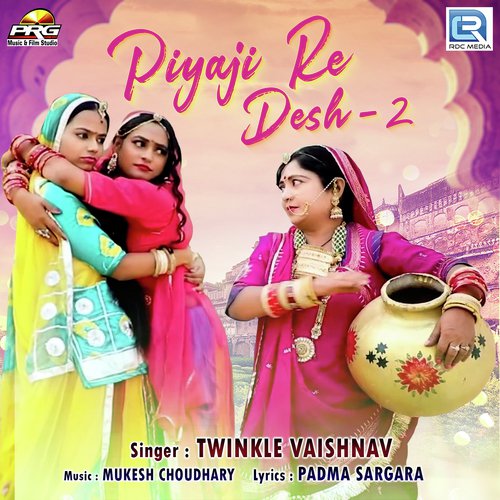 Piyaji Re Desh 2 by Bablu Ankiya, Sonu Solanki - Download on PagalFree