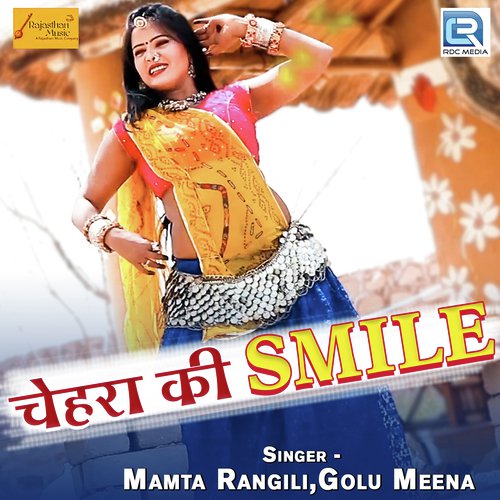 Chehra Ki Smile by Golu Meena, Mamta Rangili - Download on PagalFree