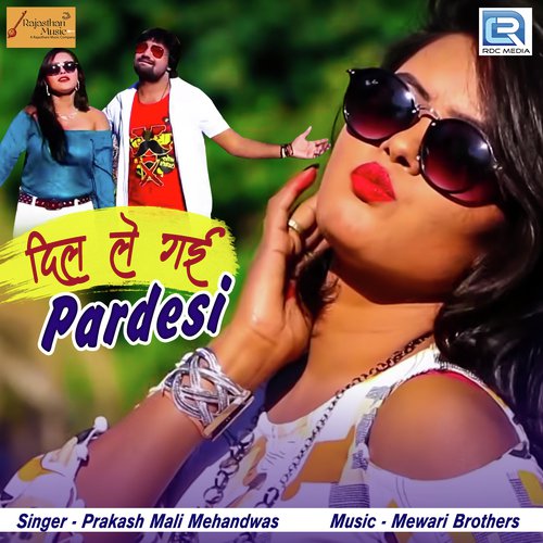 Dil Le Gai Pardesi by Golu Meena, Mamta Rangili - Download on PagalFree