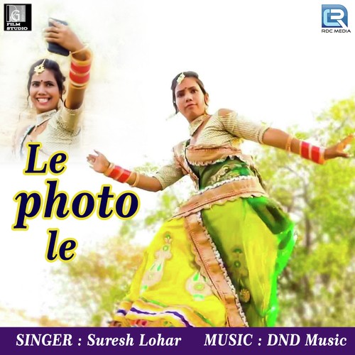 Le Photo Le by Laal Singh Rao, Kanchan - Download on PagalFree