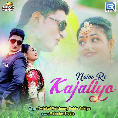 Naina Ro Kajaliyo by Twinkal Vaishnav - Download on PagalFree
