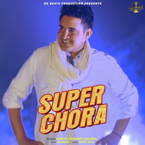 Super Chora by Naresh Panwar Bikaneri - Download on PagalFree