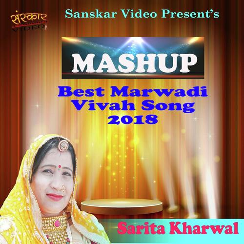 Sarita Kharwal-Mashup-Best Marwadi Vivah Song 2018 by Sarita Kharwal - Download on PagalFree