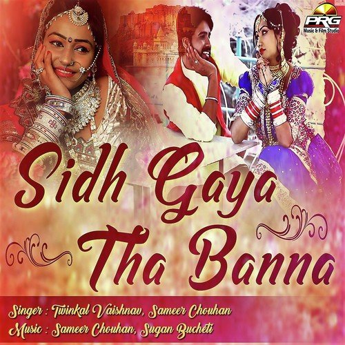 Sidh Gaya Tha Banna by Sameer Chouhan, Twinkal Vaishnav - Download on PagalFree