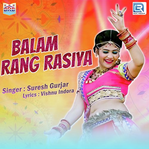 Balam Rang Rasiya by Chunnilal Bikuniya - Download on PagalFree