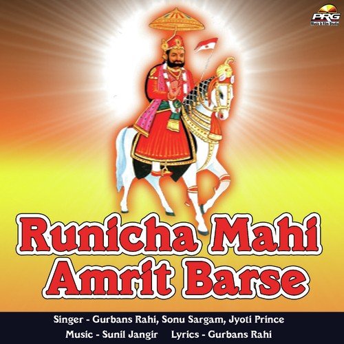 Runicha Mahi Amrit Barse by Gurbans Rahi, Jyoti Prince, Sonu Sargam - Download on PagalFree