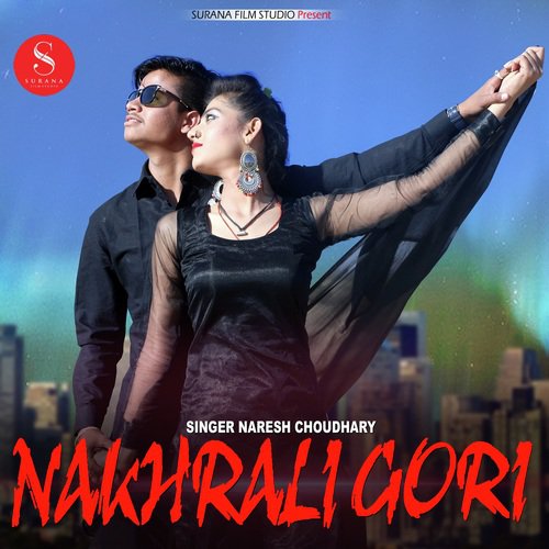 Nakhrali Gori by Naresh Choudhary - Download on PagalFree