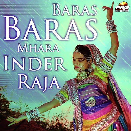 Baras Baras Mhara Inder Raja by Indra Dhavsi - Download on PagalFree