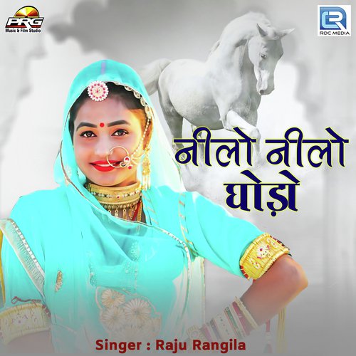 Neelo Neelo Ghodo by Raju Rangila - Download on PagalFree