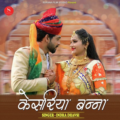Kesariya Banna by Indra Dhavsi, Sikandar Khan - Download on PagalFree