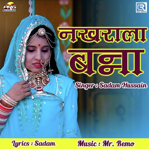 Nakharala Banna by Sadam Hussain - Download on PagalFree